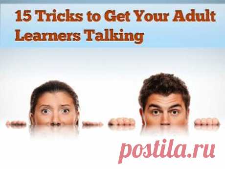 15 Tricks to Get Your Adult Learners Talking