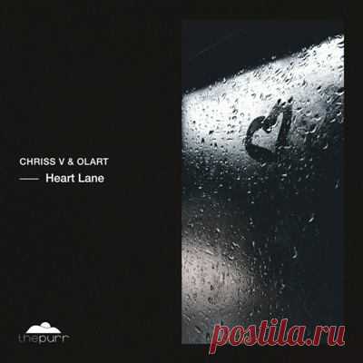 Chriss V, Olart – Heart Lane