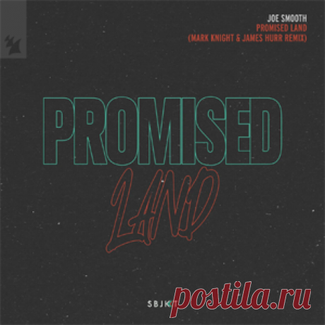 Joe Smooth - Promised Land - Mark Knight & James Hurr Remix | 4DJsonline.com