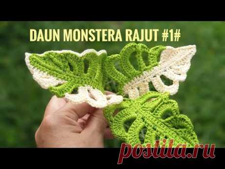 tutorial membuat janda bolong rajut/crochet monstera variegata leaf|diy