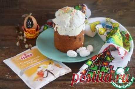 Кулич Пасхальный - кулинарный рецепт