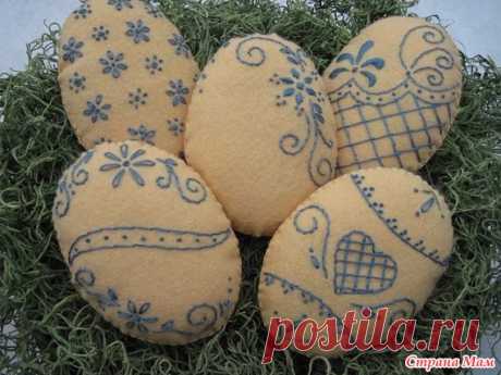 Пасхальные яйца из фетра - Клуб рукоделия - Страна Мам
