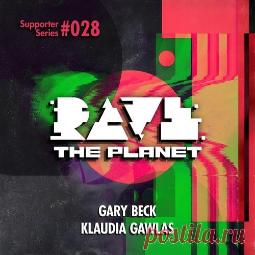 DownloadGary Beck, Klaudia Gawlas - Rave the Planet: Supporter Series, Vol. 028 download for free - Techno (Peak Time / Driving) - MusicVibez DownloadGary Beck, Klaudia Gawlas - Rave the Planet: Supporter Series, Vol. 028 download for free в FLAC/320kbps на MusicVibez — Techno (Peak Time / Driving) Release: Tracklist, Label download . - Musicvibez