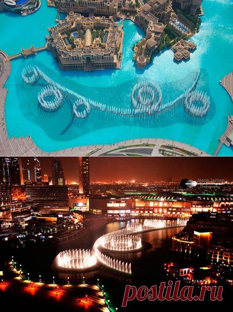 ДУБАЙСКИЙ ФОНТАН В ФОТОГРАФИЯХ И ВИДЕО.