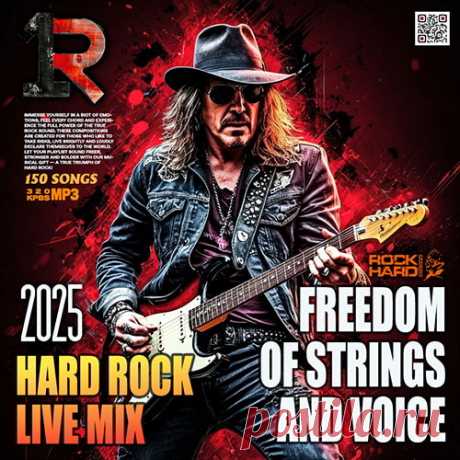 Freedom Of Strings And Voice (2025) Mp3 "Freedom Of Strings And Voice" - Гитарные риффы прорезают тишину, мощный рок-вокал сотрясает воздух, ударные атакуют ваше сознание, как молоты кузнецов металла. Откроем дверь в мир чистой силы и энергии с этим уникальным сборником музыки в стиле хард-рок.Исполнитель: Various