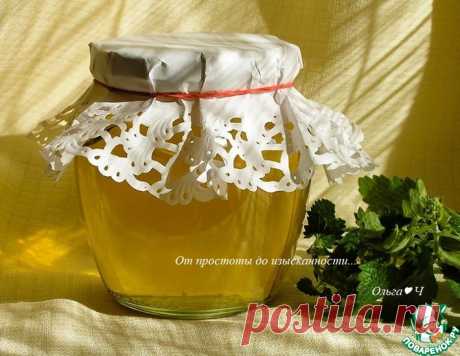 Сироп из мелиссы с лимоном – кулинарный рецепт