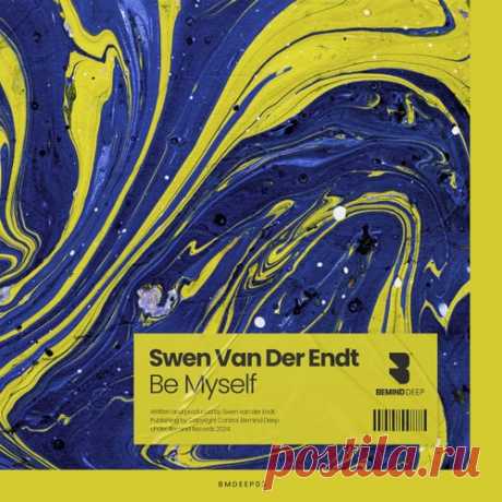 Swen Van Der Endt - Be Myself [Bemind Records]