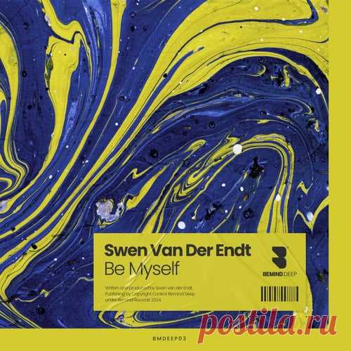 Swen Van Der Endt - Be Myself [Bemind Records]