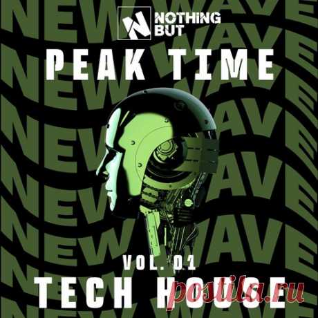 VA – Nothing But… Peak Time Tech House, Vol. 01 [NBPTTH01]
