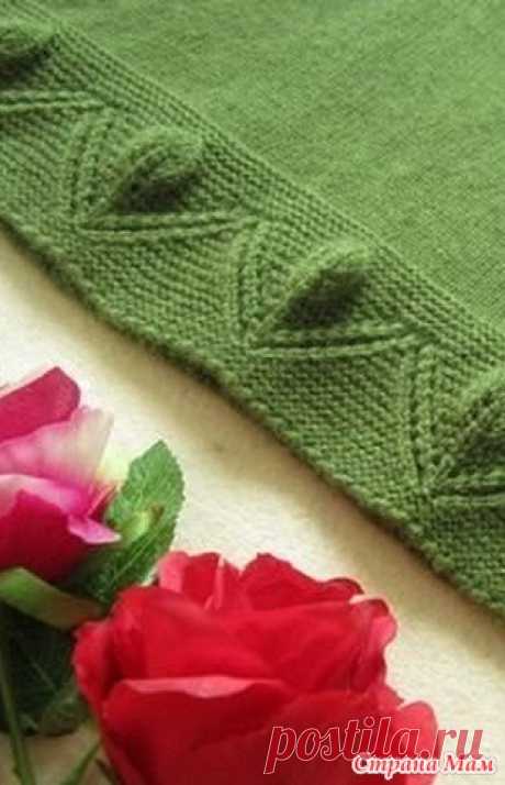 . УЗОР ДЛЯ ВЯЗАНИЯ КРАЯ СПИЦАМИ - Вязание спицами - Страна Мам