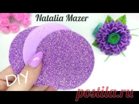 ВЫ УДИВИТЕСЬ❤️ КАКУЮ КРАСОТУ МОЖНО СДЕЛАТЬ ИЗ ГЛИТТЕРНОГО ФОАМИРАНА/DIY NATALIA MAZER