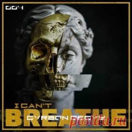 Carbon Decay - I Can't Breathe (2024) [Single] Artist: Carbon Decay Album: I Can't Breathe Year: 2024 Country: USA Style: Electro, Techno, Industrial