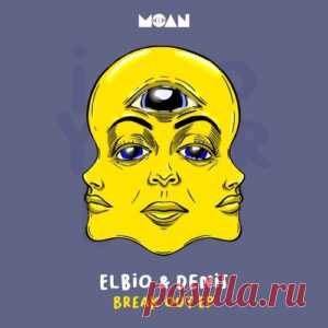 Elbio & Denis - Break Out EP [MOAN242] - HypeDJ.top