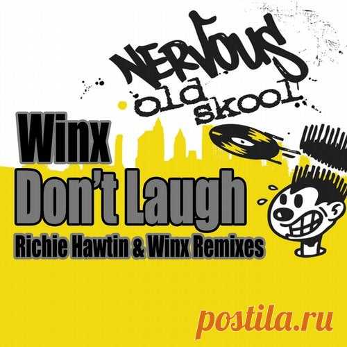 Josh Wink - Don't Laugh - Richie Hawtin & Winx Remixes free download mp3 music 320kbps