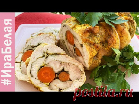 КУРИНЫЙ РУЛЕТ В ДУХОВКЕ ЛУЧШЕ ВСЯКОЙ КОЛБАСЫ