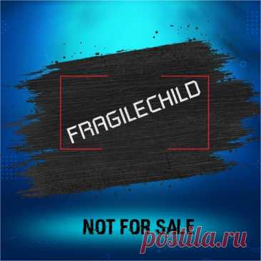 FragileChild - Not for Sale EP (2025) 320kbps / FLAC