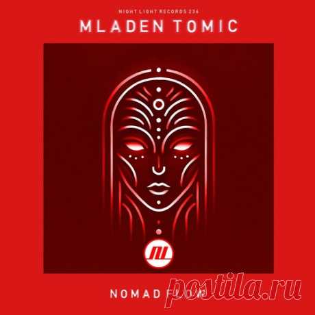 Mladen Tomic – Nomad Flow [NLD236]