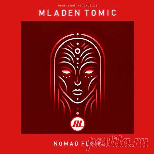 Mladen Tomic – Nomad Flow [NLD236]