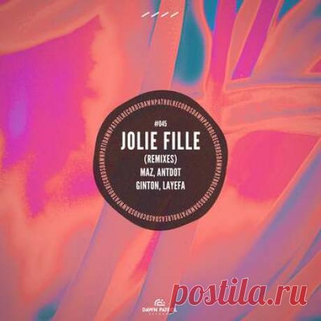 Maz (BR), Antdot - Jolie Fille (Remixes) | Progonlymusic Maz (BR), Antdot - Jolie Fille (Remixes). BPM: 125, 128, 121, 126. Key: Eb, Ebm, Ab. Listen new music on Progonlymusic.
