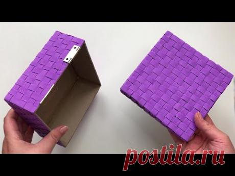 Плетеная шкатулка своими руками