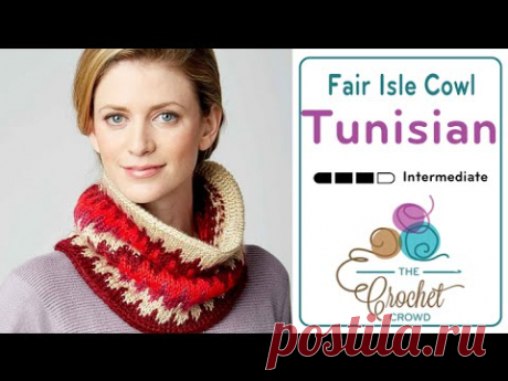 How to Tunisian Crochet A Cowl: Fair Isle Cowl