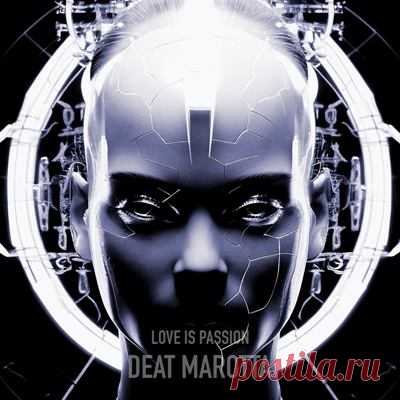Deat Marotta – Love Is Passion