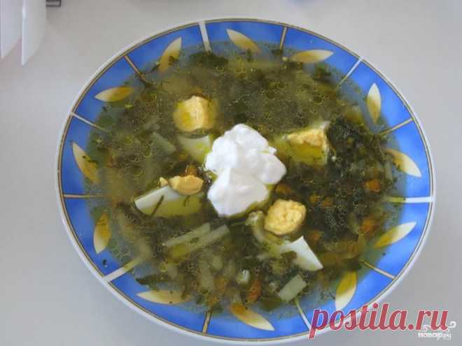 Щи из щавеля по-деревенски - кулинарный рецепт на Повар.ру