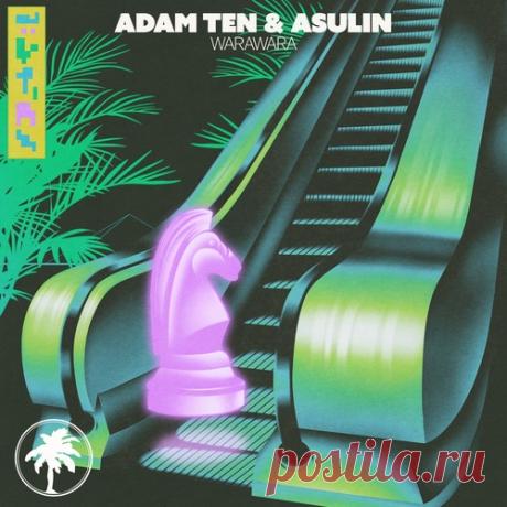 Download Adam Ten & Asulin – Warawara [Hot Creations] — Time: 05:18