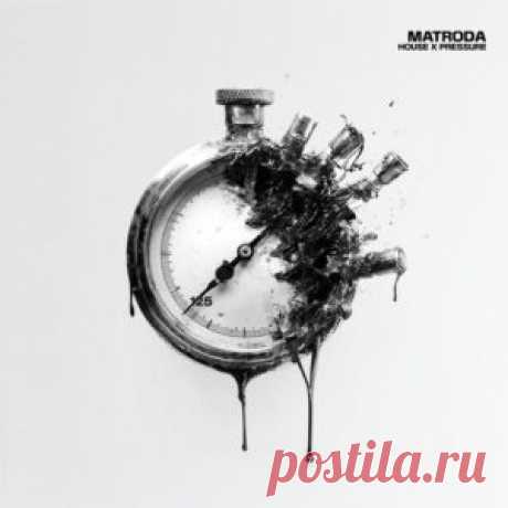 Matroda - House x Pressure [TU0199] - HypeDJ.top