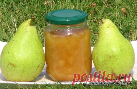 Варенье и джем из груш - Грузинская кухня Варенье и джем из груш