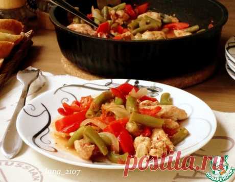 Зеленая фасоль с куриной грудкой – кулинарный рецепт