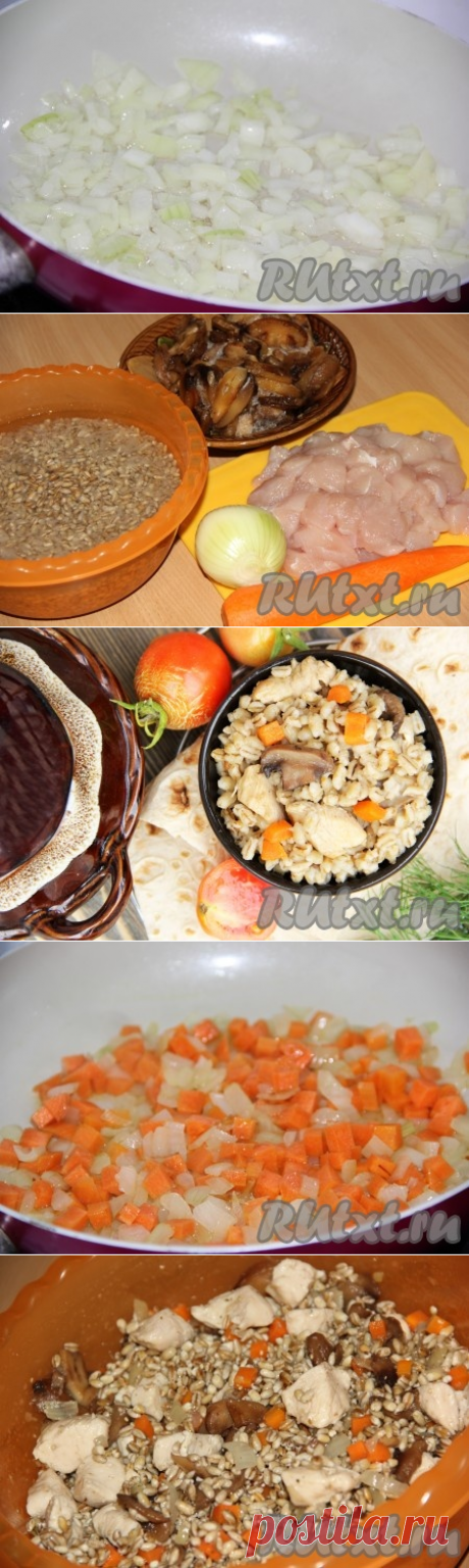 Перловка с курицей и грибами в горшочках - рецепт с фото