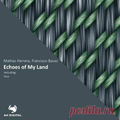 Mattias Herrera, Francisco Basso – Echoes of My Land