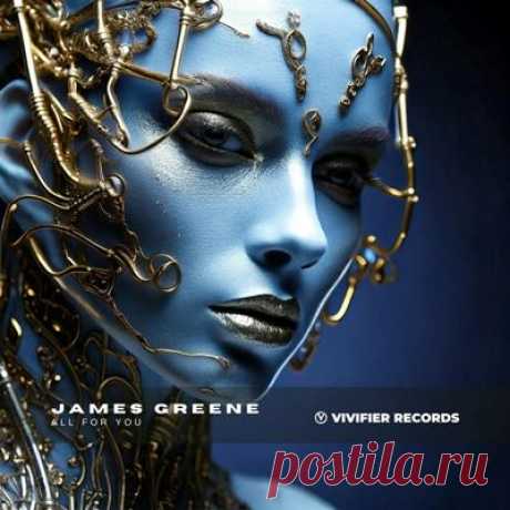 James Greene - All For You
