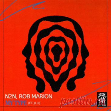 N2N, Rob Marion, JiLLi - My Type (Extended Mix) | 4DJsonline.com