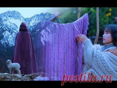 （羊羔毛斗篷)Weave a lamb wool cape for the freezing winter|Liziqi Channel