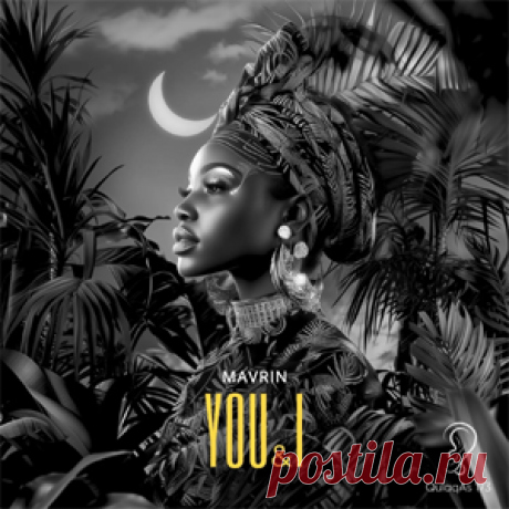 Mavrin - You & I | 4DJsonline.com
