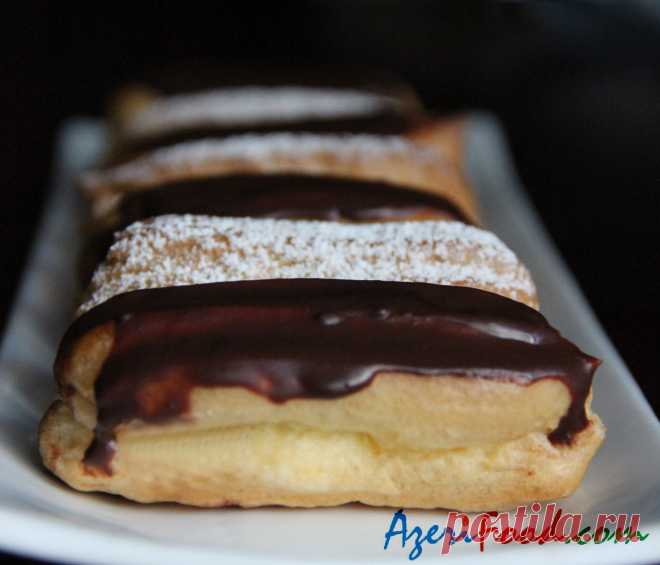 Птишу или Эклеры – AzeriFood.Com