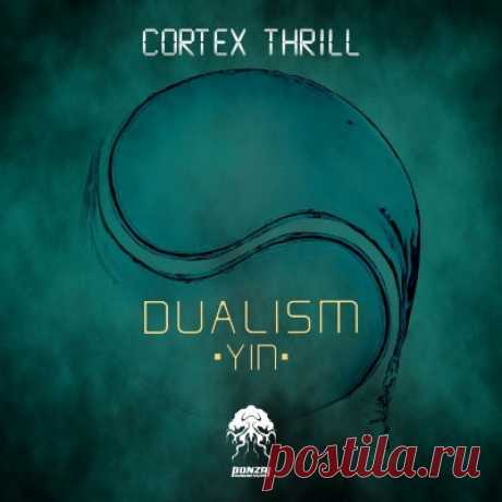 Cortex Thrill – Dualism (Yin) - FLAC Music