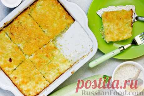 Запеканка из кабачка - 30 рецептов