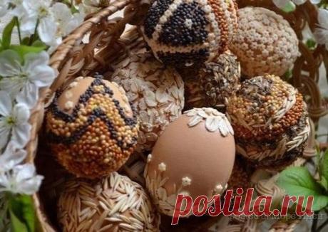 ПАСХАЛЬНЫЕ ЭКО-ЯЙЦА - ДЕКОР КРУПОЙ И СЕМЕНАМИ / Рукоделие