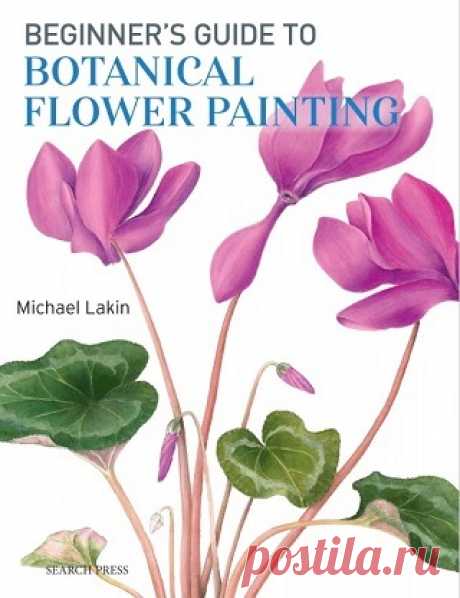 Beginner's Guide to Botanical Flower Painting 2024