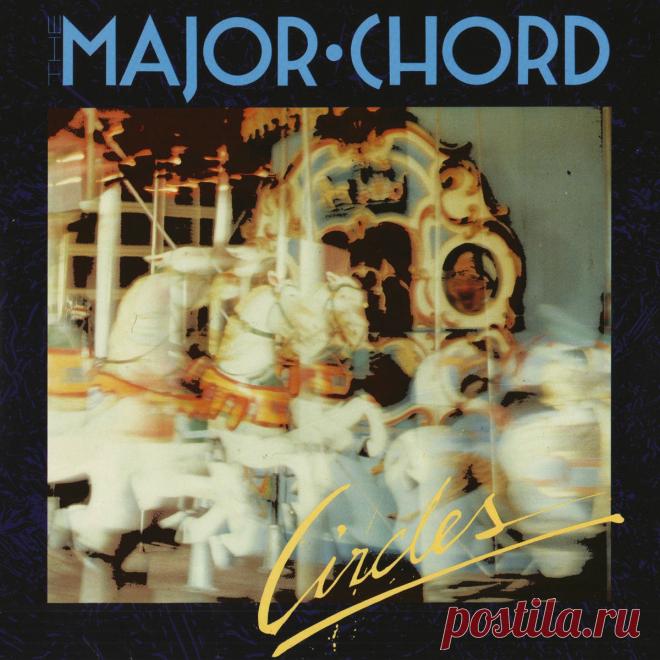 The Major Chord - Circles (Reissue) (2025) 320kbps / FLAC