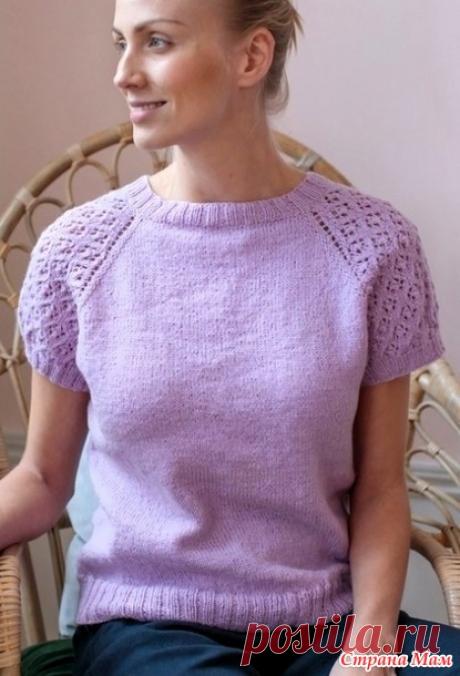Сиреневая футболка с ажурным рукавами реглан. Спицы. - ВЯЗАНАЯ МОДА+ ДЛЯ НЕМОДЕЛЬНЫХ ДАМ - Страна Мам