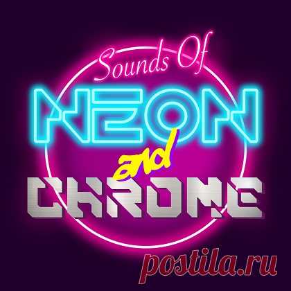 Sounds Of Neon and Chrome – Sounds Of Neon and Chrome: Volume 1.2 (2025) free download mp3 music 320kbps