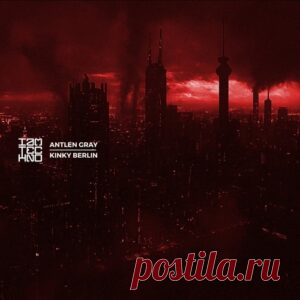 Antlen Gray - Kinky Berlin [IAMTRED248] - HypeDJ.top