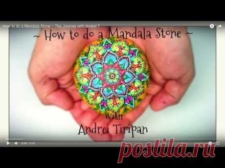 How to do a Mandala Stone – The Journey with Andrei T