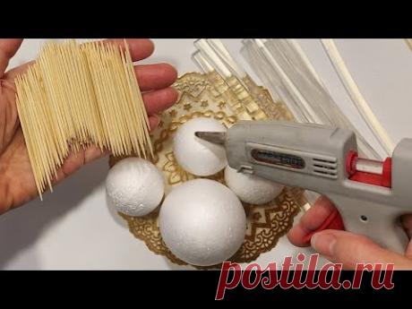 ЗАЛИВАЮ ГОРЯЧИМ КЛЕЕМ - ЗУБОЧИСТКИ и 4 ШАРА ПЕНОПЛАСТА!ГЛЯДИ! ЭТО ПРОСТО БОМБА!DIY 4 идеи.декор дома