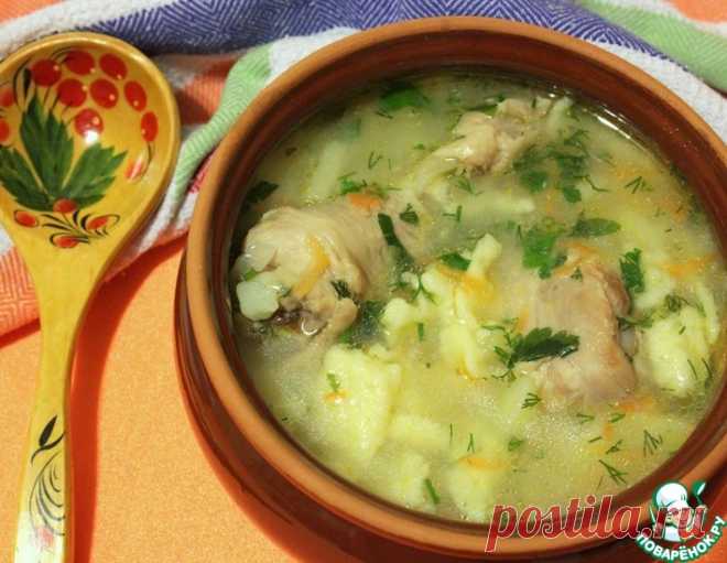 Суп куриный с клецками по-деревенски – кулинарный рецепт