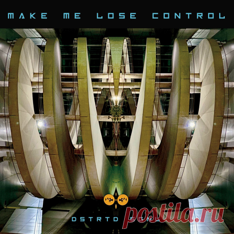 DSTRTD SGNL - Make Me Lose Control (Single) (2025) 320kbps / FLAC
